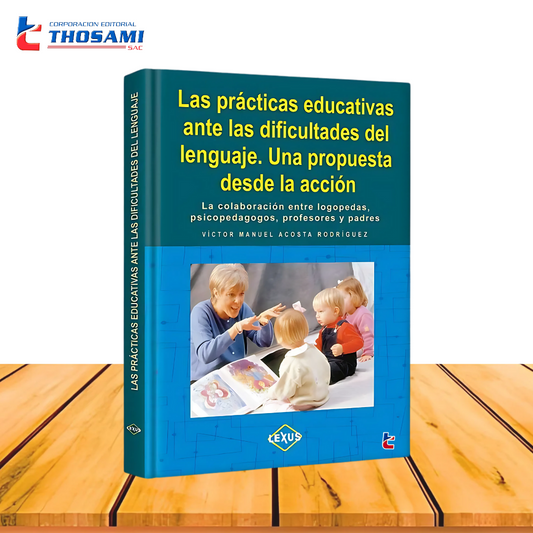 Las Prácticas Educativas ante las Dificultades del Lenguaje