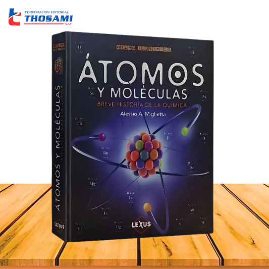 Atlas Ilustrado Átomos y Moléculas