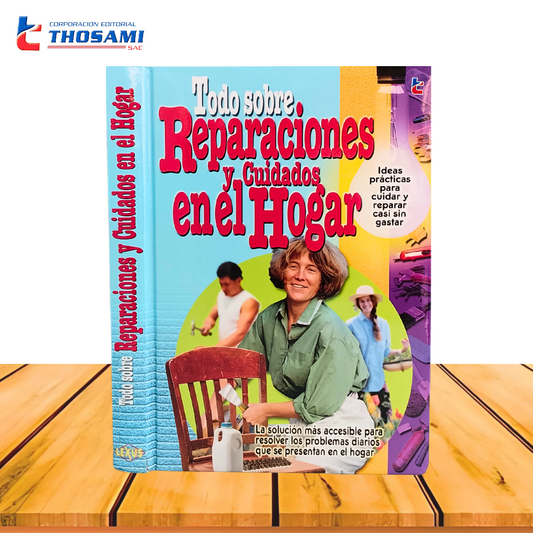 Todo Sobre Reparaciones y Cuidados en el Hogar
