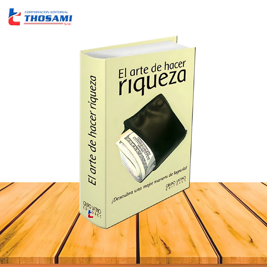El Arte de Hacer Riqueza