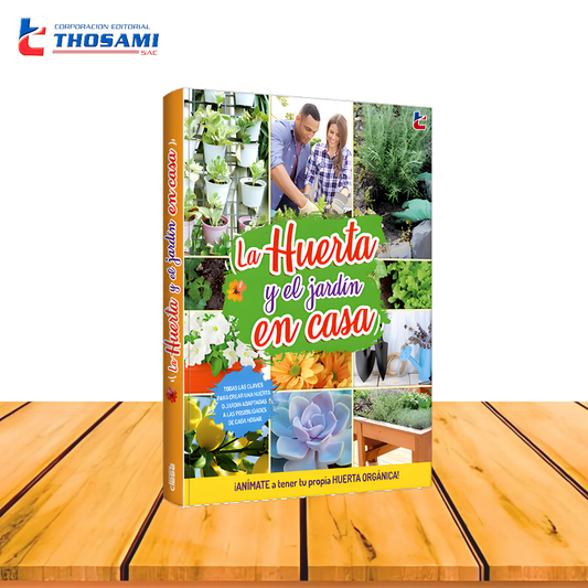 La huerta y el jardín en casa