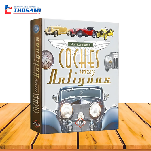 Atlas Ilustrado Coches Muy Antiguos