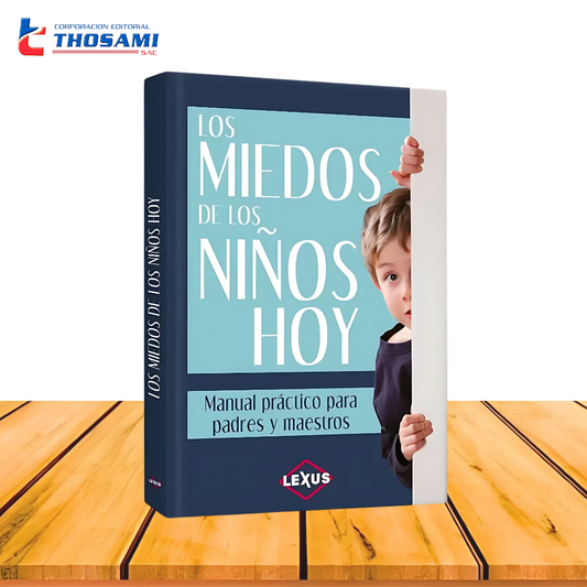 Los Miedos de los Niños Hoy
