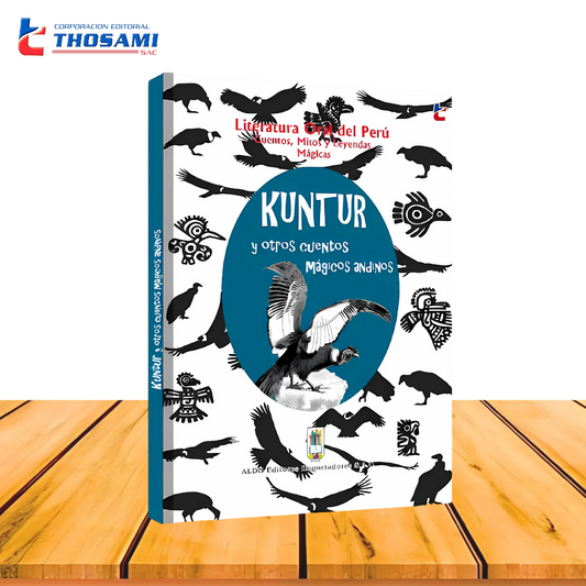 KUNTUR, y Otros Cuentos Mágicos Andinos