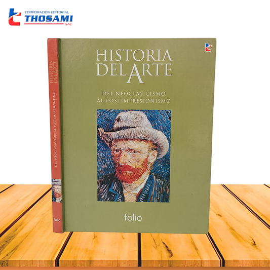 HISTORIA DEL ARTE: DEL NEOCLÁSISMO AL POSTIMPRESIONISMO