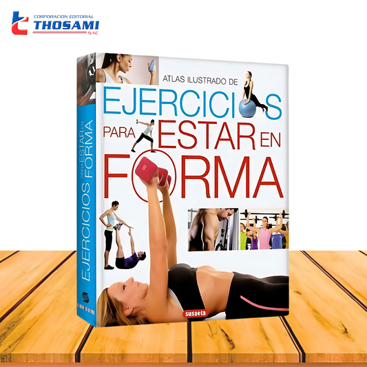 Atlas Ilustrado de Ejercicios para estar en Forma
