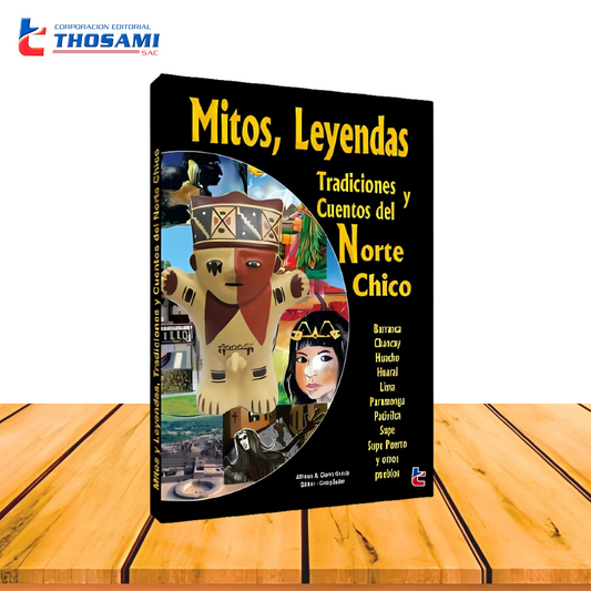Mitos y Leyendas, Tradiciones y Cuentos del Norte Chico
