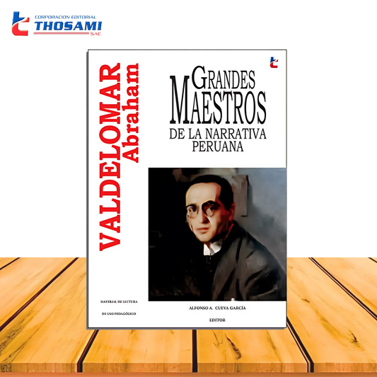 Grandes Maestros de la Narrativa Peruana - Abraham Valdelomar