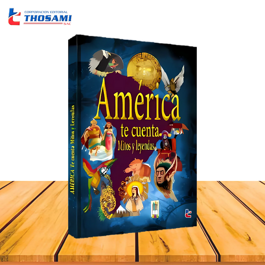 América te Cuenta Mitos y Leyendas