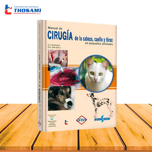 Manual de Cirugía de la Cabeza, Cuello y Tórax en Pequeños Animales