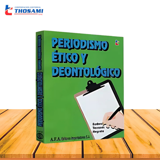 Periodismo Ético y Deontológico