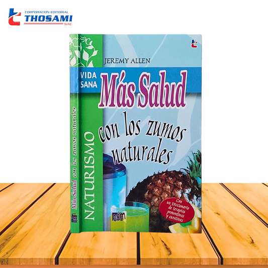 Más Salud con los Zumos Naturales