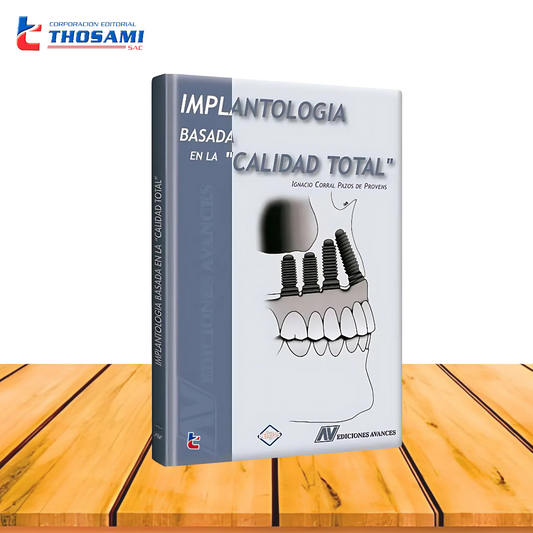 Implantologia Basada en la "Calidad Total"