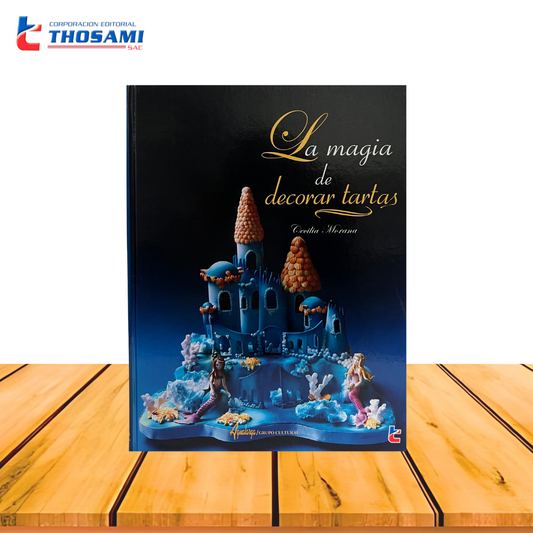 LA MAGIA DE DECORAR TARTAS
