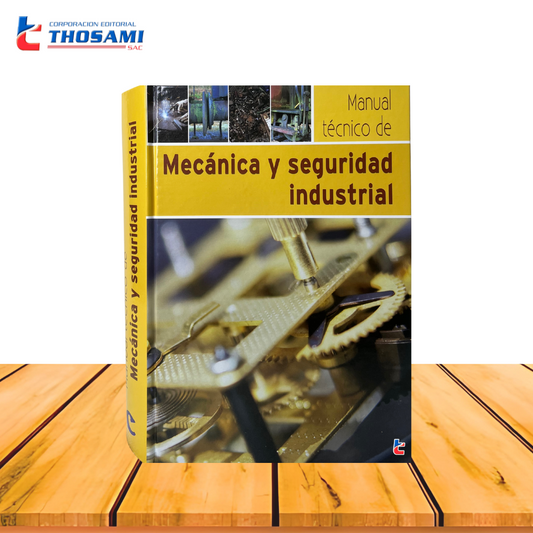 Manual Técnico de Mecánica y Seguridad Industrial