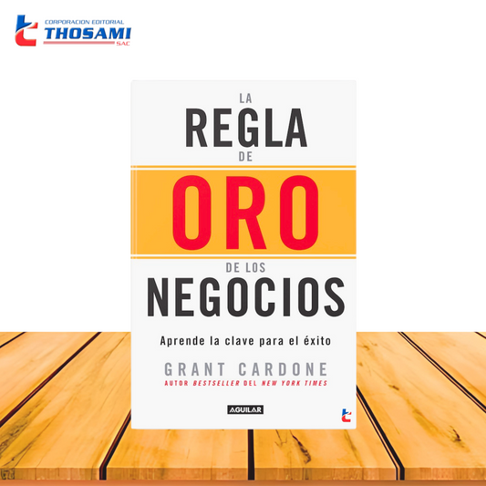 La Regla de oro de los negocios